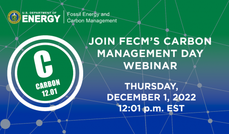Celebrate Carbon Management Day and efforts by DOE and its partners to achieve net-zero emissions by 2050 on Thursday, Dec. 1 (12.01).